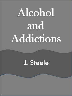 cover image of Alcohol and Addictions